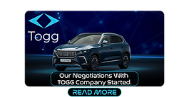 Our Negotiations With TOGG Company Started.